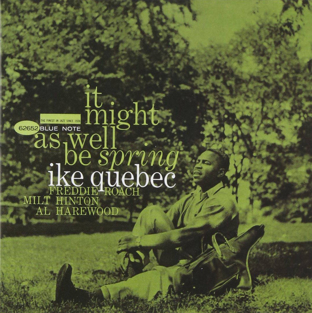 洋楽 Ike Quebec - It Might As Well Be Spring 71AaU8UeS+L.jpg